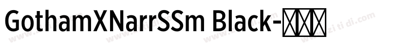 GothamXNarrSSm Black字体转换